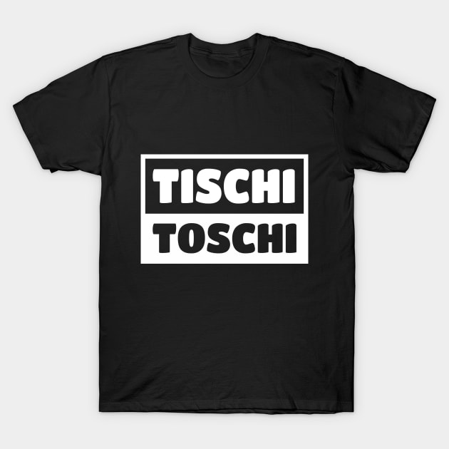 Tischi Toschi Sicilian Word Sicily Sicilia Funny Gift Regalo T-Shirt by WhyNotTee